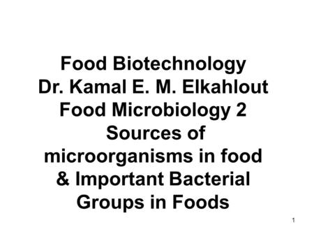 & Important Bacterial Groups in Foods