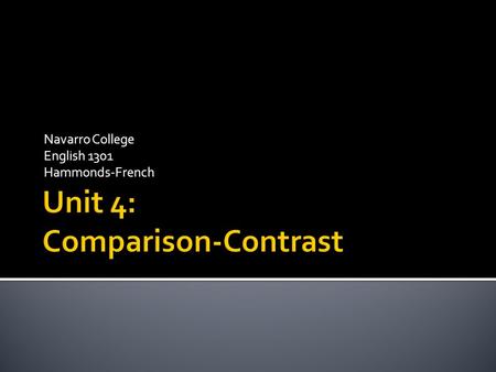 Unit 4: Comparison-Contrast