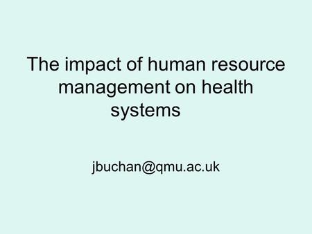 The impact of human resource management on health systems