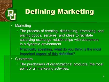 Defining Marketing Marketing