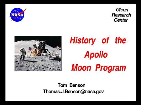 Apollo Moon Program Who? What? When? Where? Why? How?