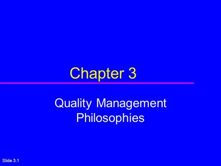 Quality Management Philosophies