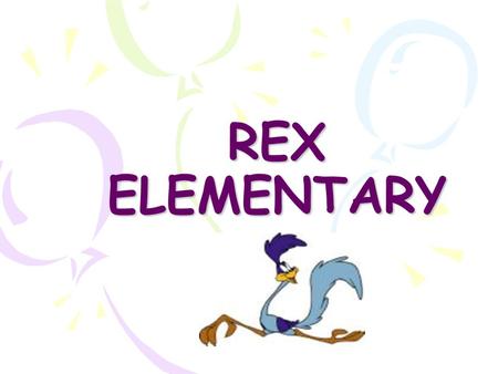 REX ELEMENTARY. Board Presentation Student demographics, AYP data, SIP, and PBIS.
