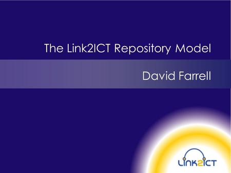 The Link2ICT Repository Model David Farrell. Who are we? Link2ICT is a division of Service Birmingham, an innovative strategic partnership between Birmingham.