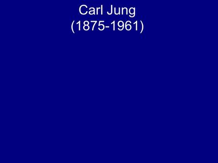 Carl Jung (1875-1961). “C.G. Jung has shown that psychology and religion can not only coexist together, but they can enhance, inspire, and perhaps even.
