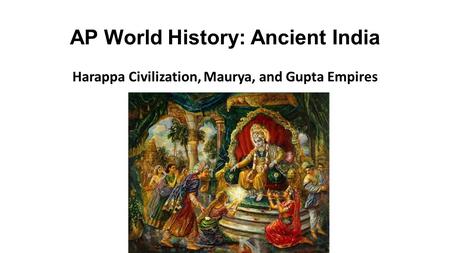 AP World History: Ancient India