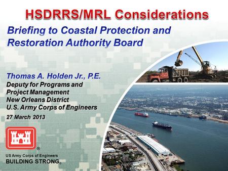 US Army Corps of Engineers BUILDING STRONG ®. Slide 2.