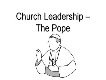 Church Leadership – The Pope. Fun Facts about Popes There have been _____ popes since the beginning of the Church. Pope Stephen II was only Pope for ___________-.