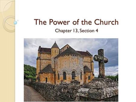 The Power of the Church Chapter 13, Section 4.