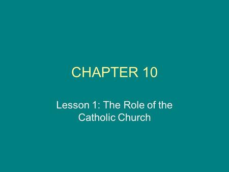 Lesson 1: The Role of the Catholic Church