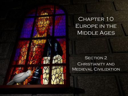 Chapter 10 Europe in the Middle Ages
