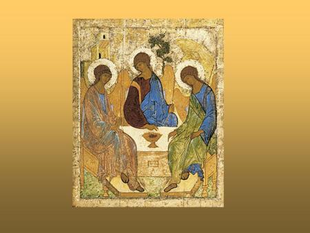 Rublev's famous icon of the Trinity.