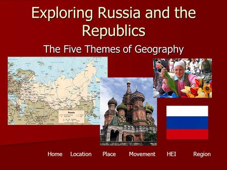 Exploring Russia and the Republics