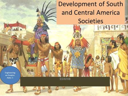 Development of South and Central America Societies