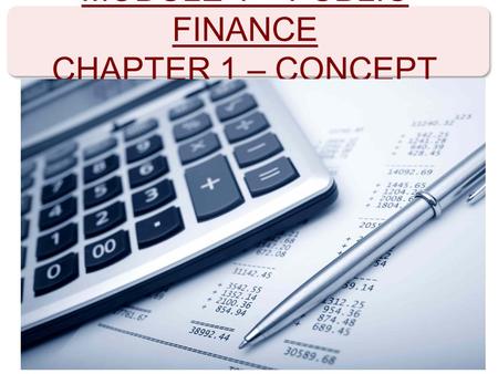MODULE 1 – PUBLIC FINANCE CHAPTER 1 – CONCEPT OF PUBLIC FINANCE
