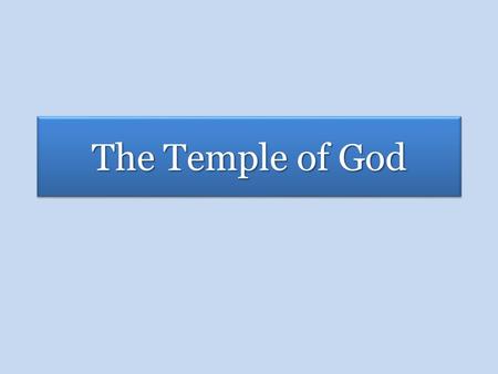 The Temple of God. God Dwells With His People EDEN Genesis 3:8-9 2.