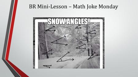 BR Mini-Lesson – Math Joke Monday. Vertex Form 11/3/2014.