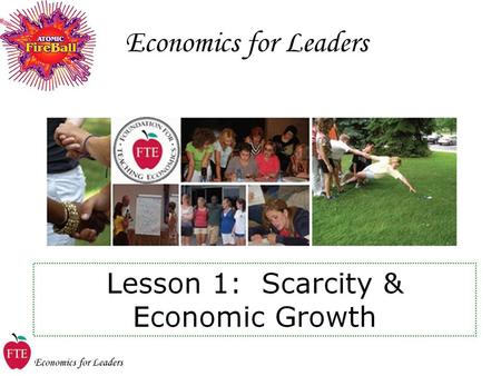 Economics for Leaders Don’t try to write down everything I say Lectures will be fast-paced with lots of information and lots of interaction Pay attention.