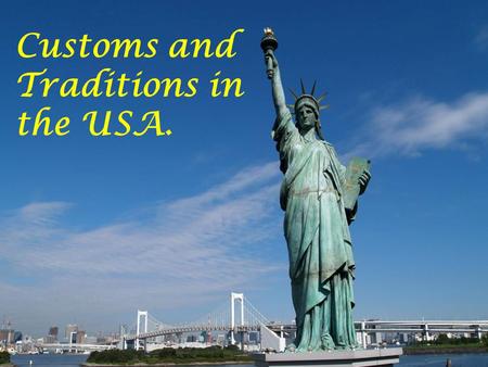 Customs and Traditions in the USA.