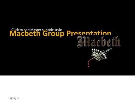Macbeth Group Presentation