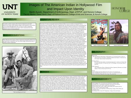 Images of The American Indian in Hollywood Film and Impact Upon Identity Martin Aucoin, Department of Anthropology, Dept. of RTVF, and Honors College Faculty.
