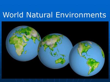 World Natural Environments