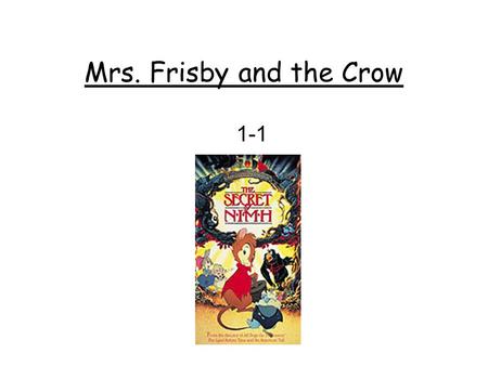 Mrs. Frisby and the Crow 1-1.
