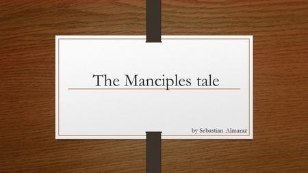 The Manciples tale by Sebastian Almaraz. What is a manciple tho??