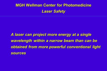 MGH Wellman Center for Photomedicine Laser Safety