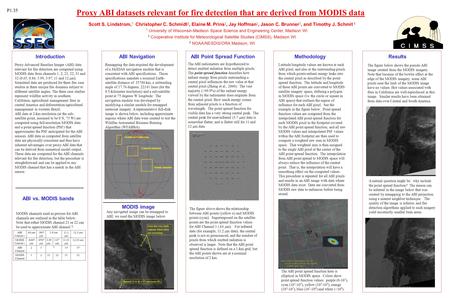 Proxy ABI datasets relevant for fire detection that are derived from MODIS data Scott S. Lindstrom, 1 Christopher C. Schmidt 2, Elaine M. Prins 2, Jay.