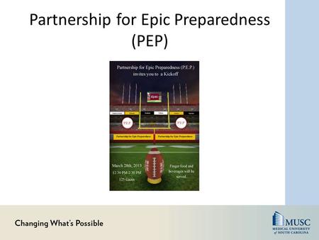 Partnership for Epic Preparedness (PEP). Why Epic? Patient Safety Meaningful Use funding through better reporting Improved Documentation Integrated Communication.