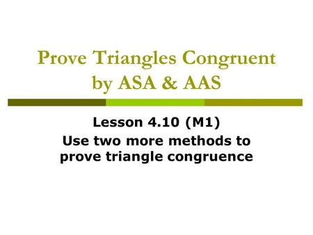 Prove Triangles Congruent by ASA & AAS