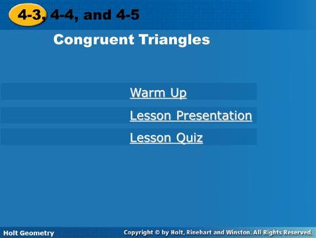 4-3, 4-4, and 4-5 Congruent Triangles Warm Up Lesson Presentation