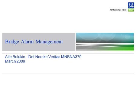 Bridge Alarm Management
