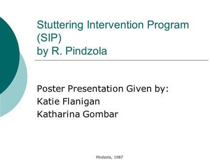 Stuttering Intervention Program (SIP) by R. Pindzola