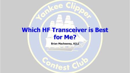 Which HF Transceiver is Best for Me?