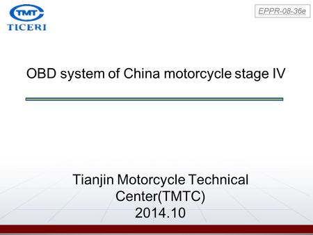 OBD system of China motorcycle stage IV Tianjin Motorcycle Technical Center(TMTC) 2014.10 EPPR-08-36e.