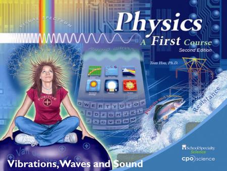 Vibrations, Waves and Sound