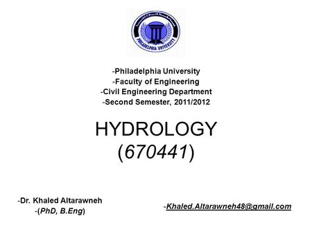 HYDROLOGY (670441) Philadelphia University Faculty of Engineering