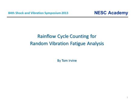 Rainflow Cycle Counting for Random Vibration Fatigue Analysis