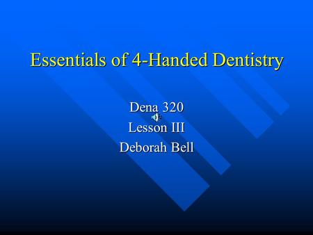 Essentials of 4-Handed Dentistry