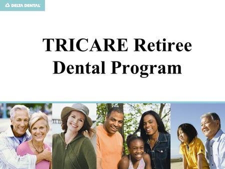 TRICARE Retiree Dental Program. www.trdp.org Introduction TRDP established: February 1, 1998 –Basic Program TRDP Enhanced: October 1, 2000 –Enhanced Program.