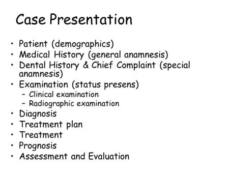 Case Presentation Patient (demographics)