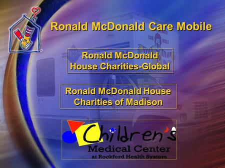 Caremobile_BKG.jpg Ronald McDonald Care Mobile Ronald McDonald House Charities-Global Ronald McDonald House Charities of Madison.