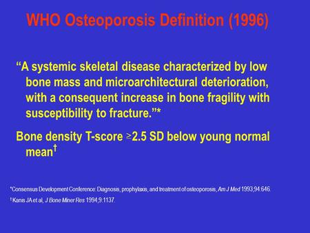 WHO Osteoporosis Definition (1996)