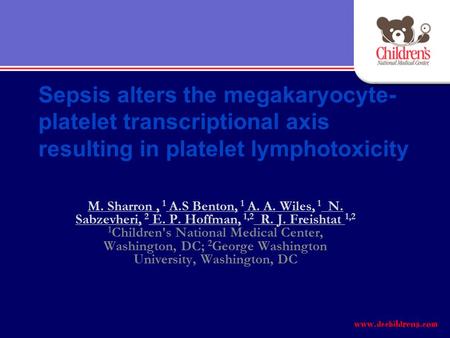 Sepsis alters the megakaryocyte- platelet transcriptional axis resulting in platelet lymphotoxicity M. Sharron, 1 A.S Benton, 1 A. A. Wiles, 1 N. Sabzevheri,