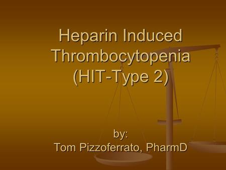 Heparin-Induced Thrombocytopenia Learning Objectives
