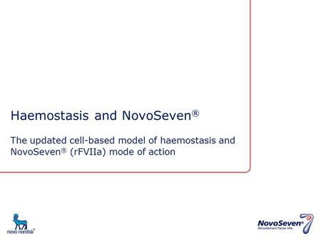 Haemostasis and NovoSeven®