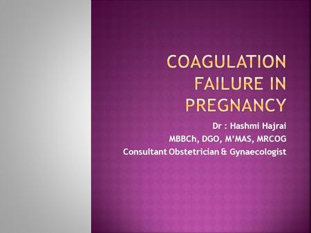 Coagulation failure in pregnancy