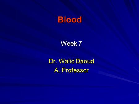 Blood Week 7 Dr. Walid Daoud A. Professor. Anemia ____________________________ Anemia is decrease in O2 carrying capacity of blood due to: 1- Decreased.